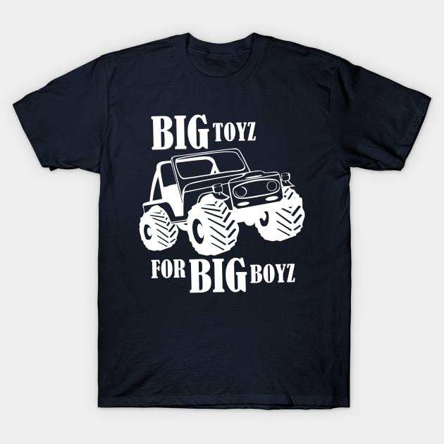 4X4 Off Road ATV - Big Toyz For Big Boyz Gift T-Shirt by TCP